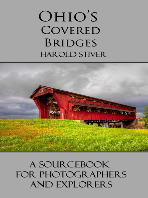 Title details for Ohio's Covered Bridges by Harold Stiver - Available